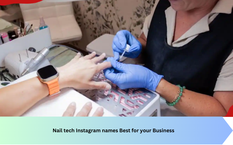 Nail tech Instagram names Best for your Business