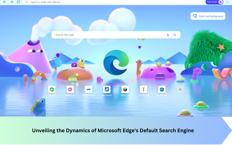 Unveiling the Dynamics of Microsoft Edge’s Default Search Engine