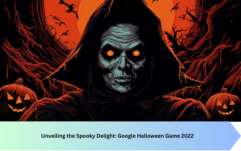 Unveiling the Spooky Delight: Google Halloween Game 2022