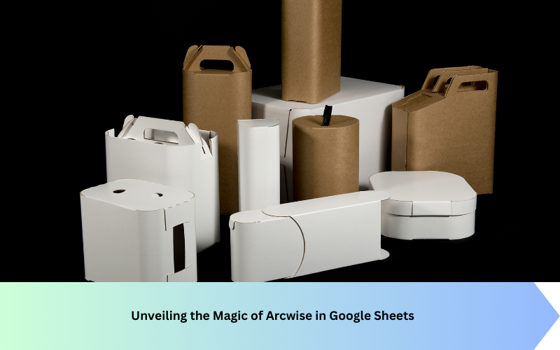 Unveiling the Magic of Arcwise in Google Sheets