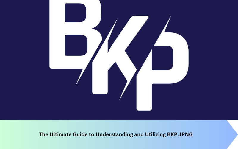 The Ultimate Guide to Understanding and Utilizing BKP JPNG