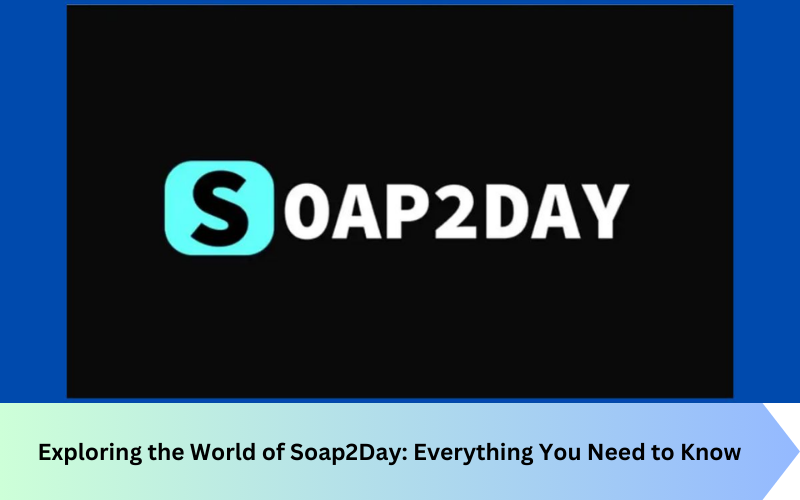 Exploring the World of Soap2Day: Everything You Need to Know