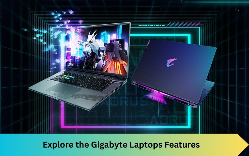 Gigabyte Laptops Features