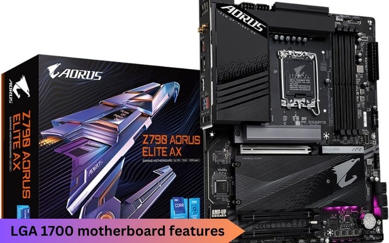 LGA 1700 motherboard features