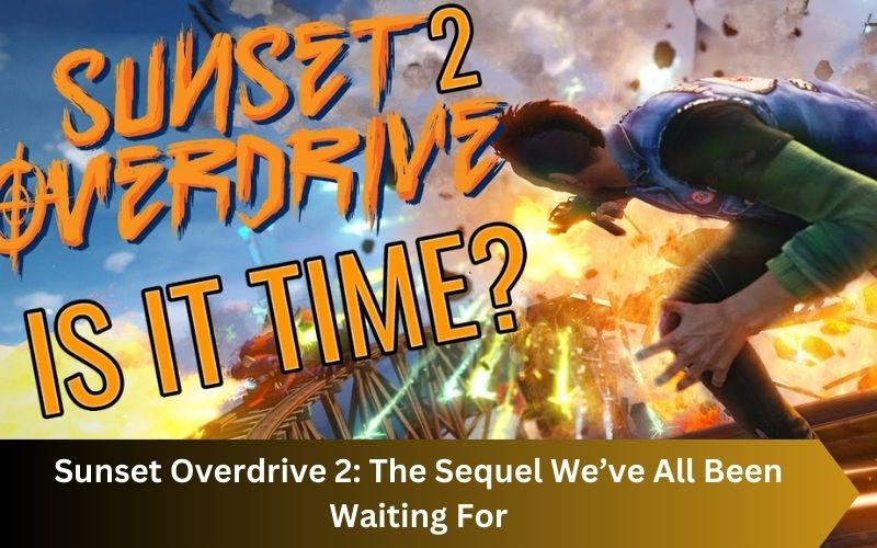 Sunset Overdrive 2: The Sequel We’ve All Been Waiting For