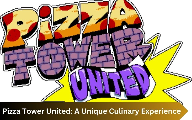 Pizza Tower United: A Unique Culinary Experience