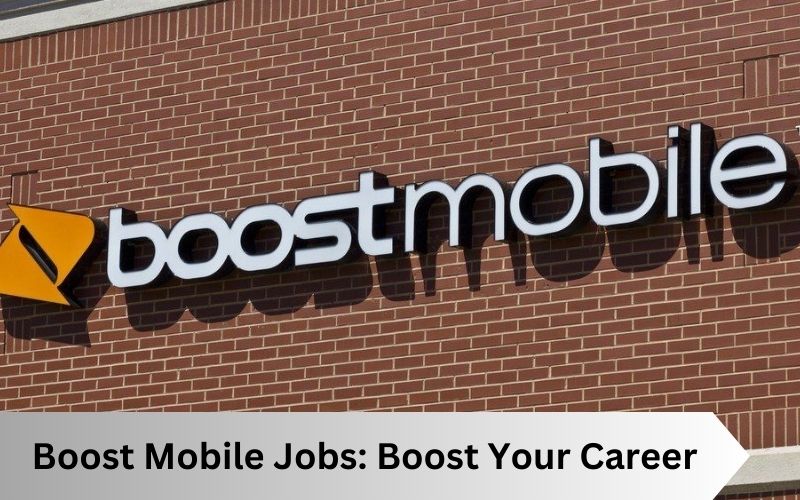 Boost Mobile Jobs: Boost Your Career