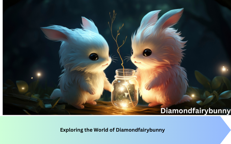 Exploring the World of Diamondfairybunny