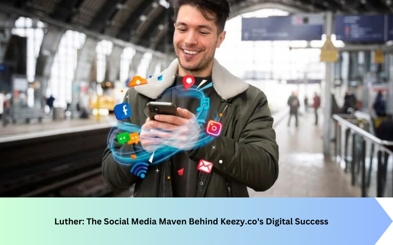 Luther: The Social Media Maven Behind Keezy.co’s Digital Success