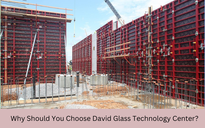 Why Should You Choose David Glass Technology Center?